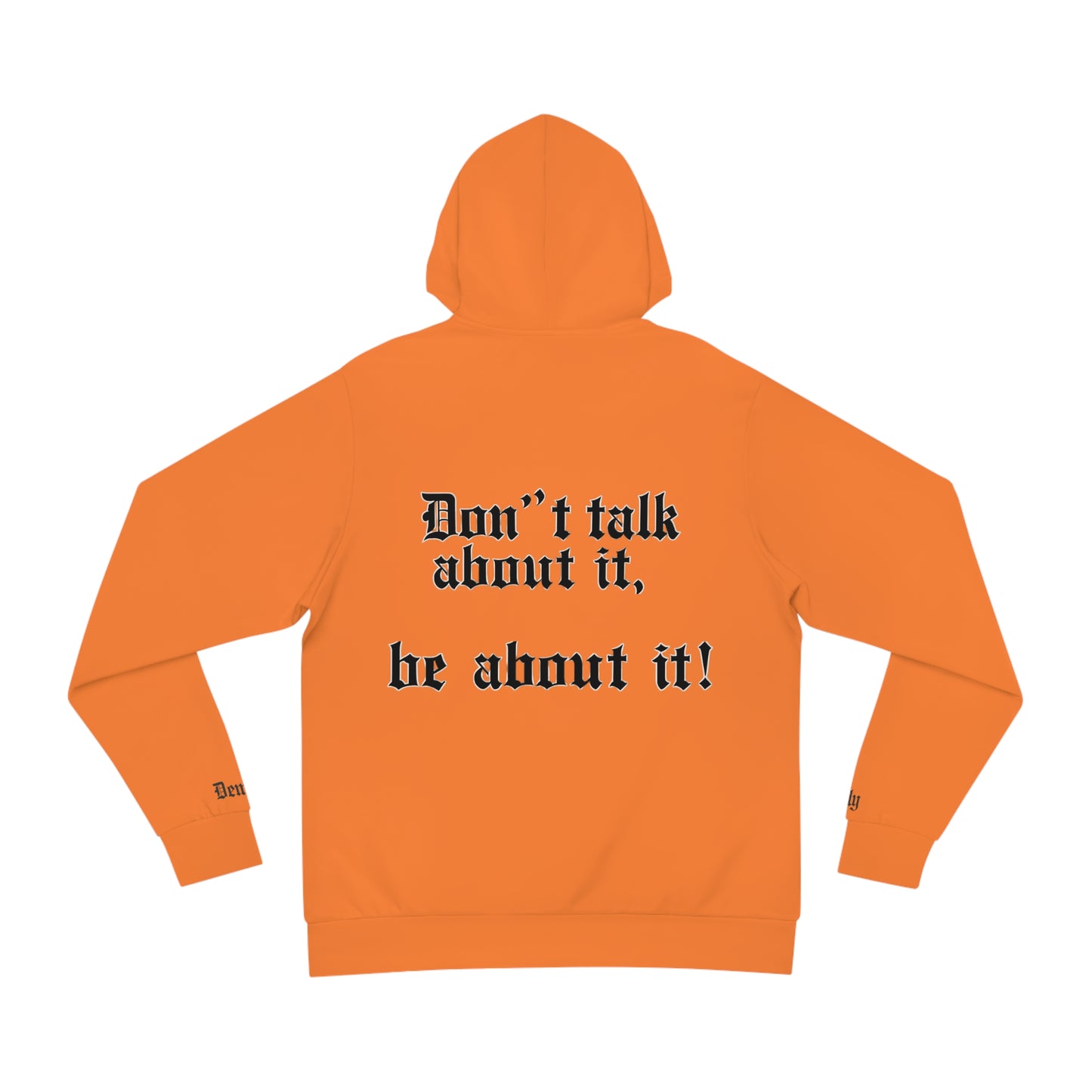 Don’t talk about it, be about it! G’HOODIE